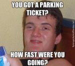 Really-High-Guy-Meme-Funny-Parking-Ticket.jpg