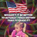 question-of-day-wouldnt-it-be-better-to-teach-history-than-erase-it.jpg