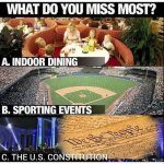question-what-do-you-miss-most-indoor-dining-sporting-events-us-constitution.jpg