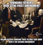 founding-fathers-heres-the-first-amendment-if-someone-takes-that-away-heres-2nd-one.jpg