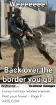 back-over-the-border-you-go-the-intemet-scavengers-funny-51160009.png