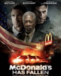 mcdonalds-has-fallen-movie-poster-meme.jpg