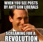 thumb_when-you-see-posts-by-anti-gun-liberals-screaming-for-6295191.png