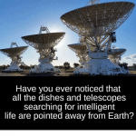 have-you-ever-noticed-that-all-the-dishes-and-telescopes-27723693.png